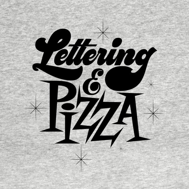 Lettering And Pizza by Thisisblase